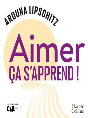 cover image of Aimer, ça s'apprend !